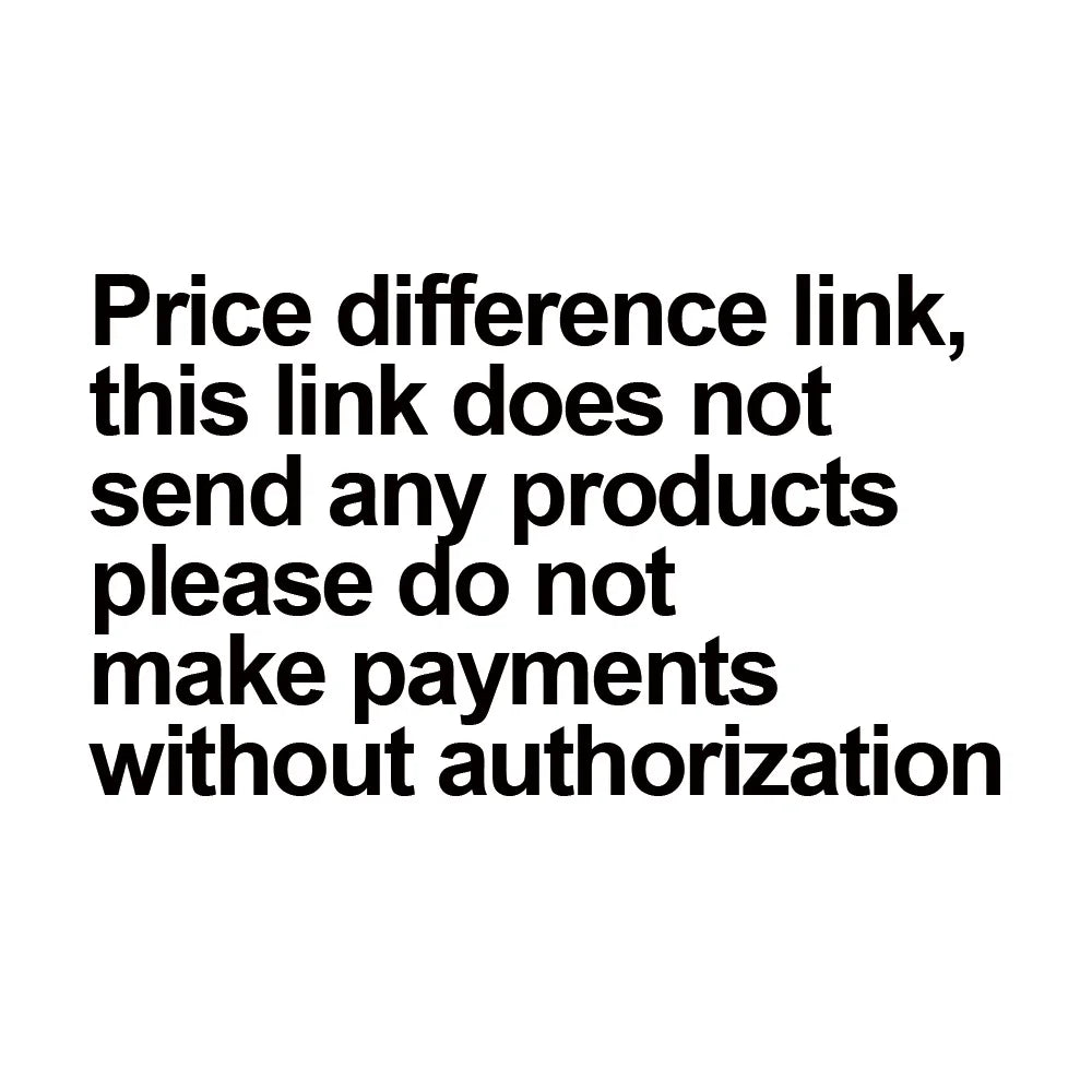 Price difference link, this link does not send any products, please do not make payments without authorization